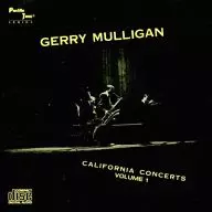 GERRY MULLIGAN/CALIFORNIA CONCERTS VOL.1[进口盘]