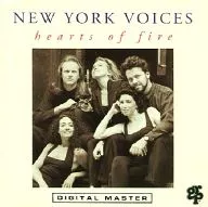 NEW YORK VOICES/Hearts of fire [versión importada]