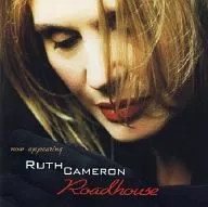 RUTH CAMERON / Roadhouse [import panel]