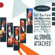 FARLOW / ABERCROMBIE / CARLTON / CORYELL / ALL STRINGS ATTACHED[輸入盤]