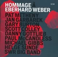 PAT METHENY, JAN GARBAREK, GARY BURTON, SCOTT COLLEY, DANNY GOTTLIEB, PAUL McCANDLESS, SWR BIG BAND/ HOMMAGE A EBERHARD WEBER [Versão importada]
