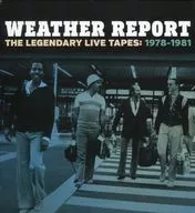 WEATHER REPORT/LEGENDARY LIVE TAPES : 1978-1981 [Versão importada]