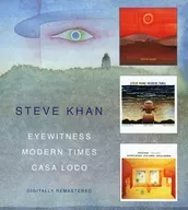 Steve Khan / EYEWITNESS / MODERN TIMES / CASA LOCO [import edition]