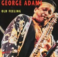 GEORGE ADAMS / OLD FEELING [import edition]