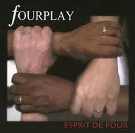 FOURPLAY / Esprit De Four [Import Edition]