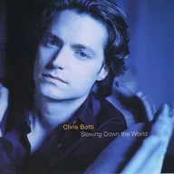 Chris Botti / Slowing Down the World[輸入盤]