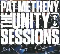 PAT METHENY / THE UNITY SESSIONS [import edition]