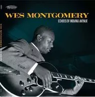 WES MONTGOMERY / ECHOES OF INDIANA AVENUE[輸入盤]