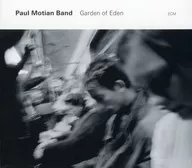 Paul Motian Band / Garden Of Eden[輸入盤]