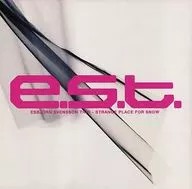 E. S. T. / STRANGE PLACE FOR SNOW