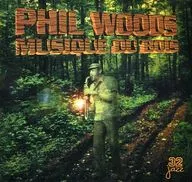 PHIL WOODS / MUSIQUE DU BOIS [Import Edition]