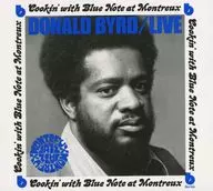 DONALD BYRD / LIVE : COOKIN' WITH BLUE NOTE AT MONTEREUX [import edition]