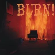 BURN! / BURN! [Disc]