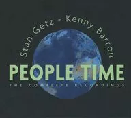Stan Getz - Kenny Barron / PEOPLE TIME - THE COMPLETE RECORDINGS[輸入盤]