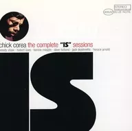 CHICK COREA/THE COMPLETE"IS"SESSIONS[进口盘]