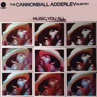 NNONBALL ADDERLEY QUINTET / MUSIC. YOU ALL [import edition]