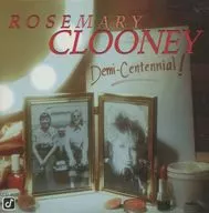 ROSEMARY CLOONEY / DEMI-CENTENNIAL [Import Edition]