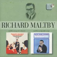 RICHARD MALTBY / MALTBY SWINGS FOR DANCERS/MALTBY SWINGS FOLK SONGS[輸入盤]