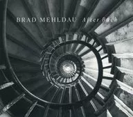 BRAD MEHLDAU / After Bach[輸入盤]