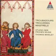 TROUBADOURS / TROUVERES / MINSTRELS / THOMAS BINKLEY / STUDIO DER FRUHEN MUSIK[輸入盤]