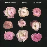yu kosuge/frederic chopin etudes[进口盘]