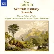 Dmitry Yablonsky / BRUCH： Scottish Fantasy ・ Serenade[輸入盤]
