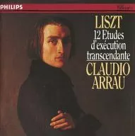CLAUDIO ARRAU / LISZT ・ 12ETUDES D' EXECUTION TRANSCENDANTE [Import Edition]