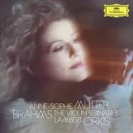 ANNE-SOPHIE MUTTER / LAMBERT ORKIS / BRAHMS VIOLIN SONATAS [Import Edition]