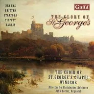 Christopher Robinson / THE Glory OF ST. GEORGE' S - The Choir of St George's Chapel. Windsor [import edition]