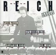 STEVE REICH/EARLY WORKS[进口盘]