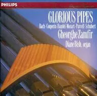 GHEORGHE ZAMFIR(Panpipes)・DIANE BISH(Organ) / GLORIOUS PIPES ZAMFIR BISH[輸入盤]