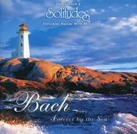 Dan Gibson/Bach:Forever by the Sea[進口盤]