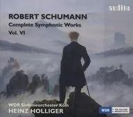 Heinz Holliger(conduct)・WDR Sinfonieorchester Koln / SCHUMANN：COMPLETE SYMPHONIC WORKS Vol.VI[輸入盤]