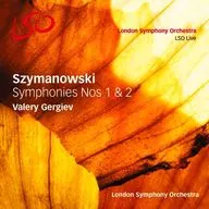 Valery Gergiev(conduct)・London Symphony Orchestra / Szymanowski：Symphonies Nos.1 ＆ 2[SACD][輸入盤]