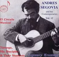 SEGOVIA & His Contemparies Vol. 12 [Import Edition]
