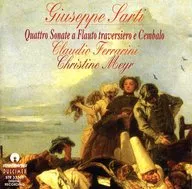 CLAUDIA FERRARINI CHRISTINE MEYR / SARTI : Quattro sonate a flauto traversiero e cembalo [versión importada]