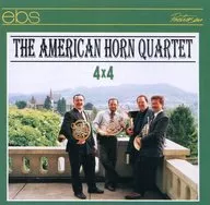 THE AMERICAN HORN QUARTET / 4x4
