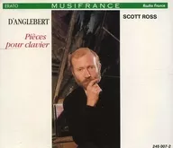 SCOTT ROSS/D'ANGLEBERT:PIECEES POUR CLAVIER[進口盤]