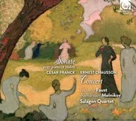 FAUST/MELNIKOV/SALAGON QUARTET / CHAUSSON：Sonate Pour Piano Et Violon / FRANCK：Concert[輸入盤]