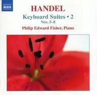 Philip Edward Fisher/HANDEL : Keyboard Suites 2 [Importação]