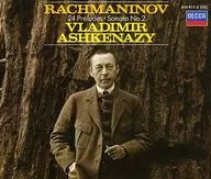 VLADIMIR ASHKENAZY / RACHMANINOV : 24 PRELUDES/SONATA No. 2 [Versão importada]