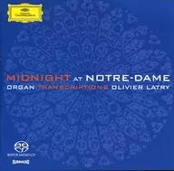 OLIVIER LATY / MIDNIGHT AT NOTRE-DAME : ORGAN TRANSCRIPTIONS (Hybrid SACD) [Imported Edition]