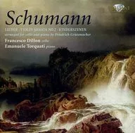 Francesco Dillon/Emanuele Torquati / Schumann/Grutzmacher : Cello Transcriptions [Importação]