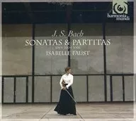ISABELLE FAUST (violin Stradivarius) / J. S. BACH : SONATAS & PARTITAS BWV 1004-1006 [versión importada]
