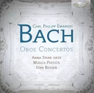 ANNA STARR (oboe) / MUSICA POéTICA / JORN BOYSEN (direction & harpsichord) / C. P. E. BACH : OBOE Concertos [importação]