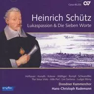 Hans-Christoph Rademann / Heinrich Schutz：Lukaspassion ＆ Die Sieben Worte[輸入盤]