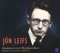 Johan Arnell / Jon Leifs : Reykjavik Chamber Orchestra [Import Edition]