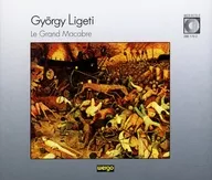 GYORGY LIGETI/Le Grand Macabre[进口盘]