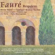 John Rutter/Cambridge Singers/Faure : Requiem And Other Choral Music [Import Edition]
