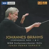 JUKKA-PEKKA SARASTE / JOHANNES BRAHMS : SYMPHONIES NOS. 1 & 3 [Import Edition]
